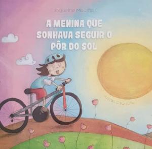 A menina que sonhava seguir o pôr do sol