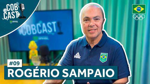 COBCAST #09 - Rogério Sampaio