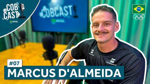 COBCAST #07 - Marcus D'Almeida