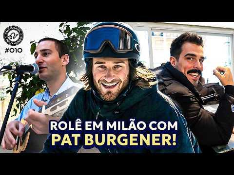 ROLÊ COM PAT BURGENER POR MILÃO, CAPITAL DOS JOGOS DE INVERNO! | TIME BRASIL PELO MUNDO #010