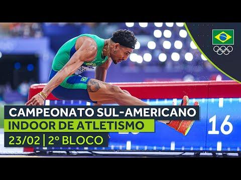 CAMPEONATO SUL-AMERICANO INDOOR DE ATLETISMO | AO VIVO | TARDE | 23/02